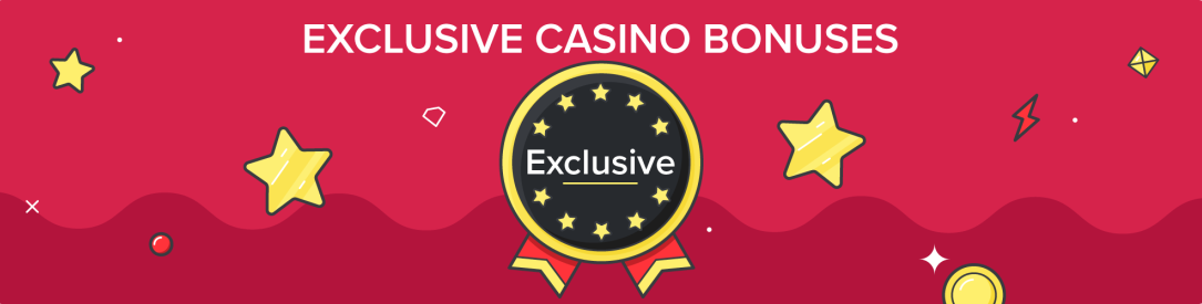 Exclusive casino bonuses
