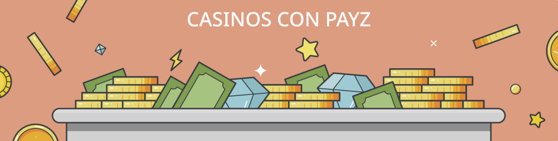 Casinos que aceptan Payz como método de pago
