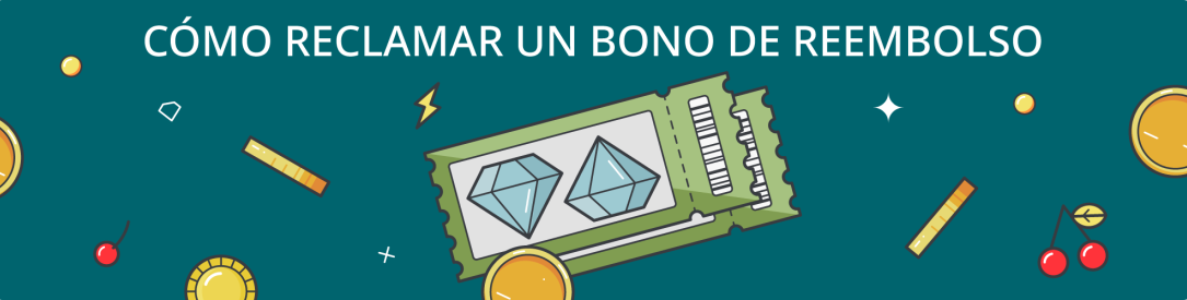 Guía sobre como reclamar bonos de reembolso