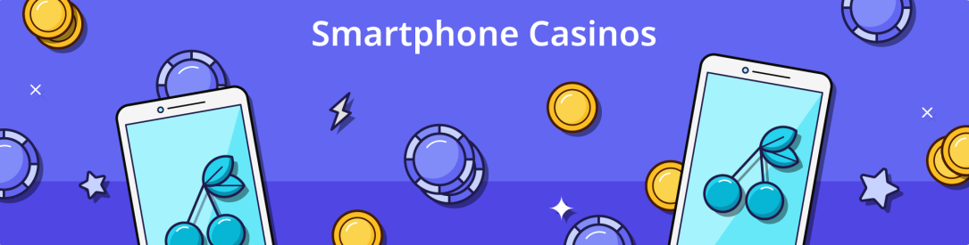 Smartphone Casinos