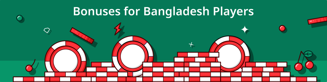 Best Online Casino Bonuses in Bangladesh