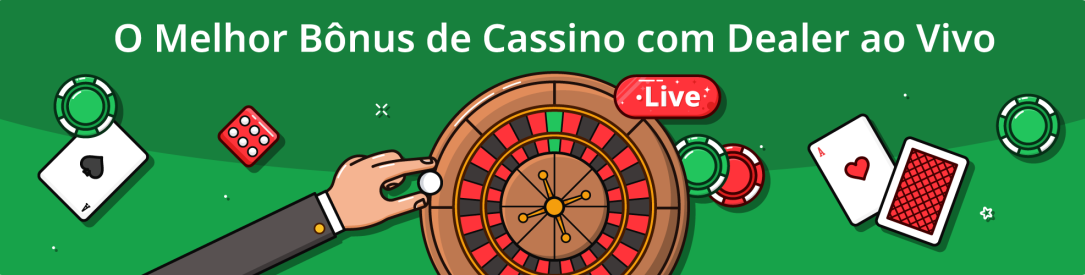 Bônus de Cassino com Dealer ao Vivo