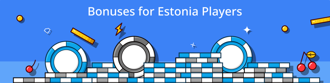 Bonuses for Estonian Players