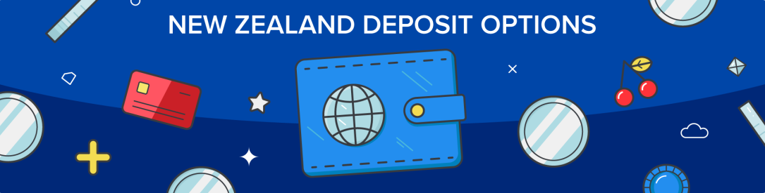 New Zealand Deposit Options