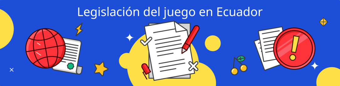 Legislación y reglamentación del juego en línea en Ecuador