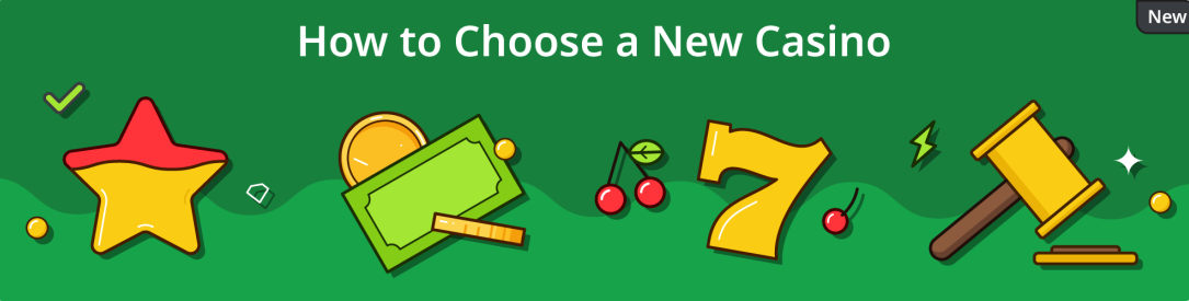 How to Choose New Casino