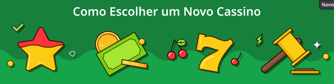 Como Escolher Novo Cassino