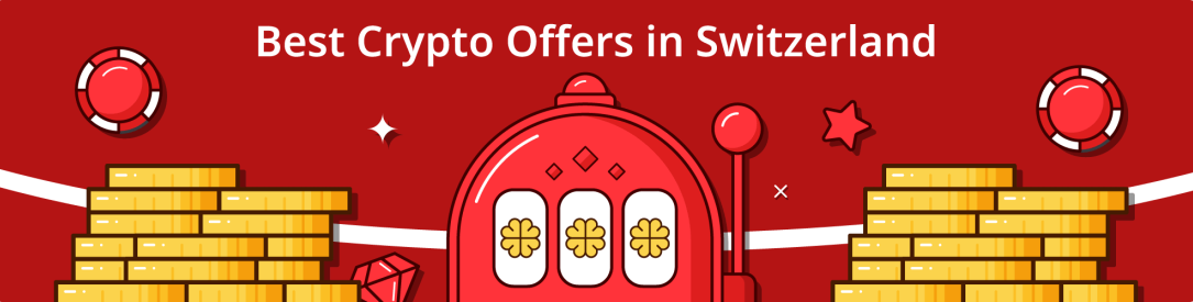 Best Crypto Offers in Switzerland