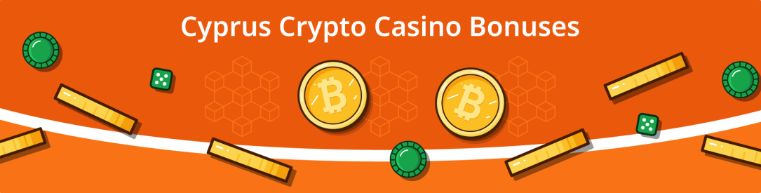 Cyprus Crypto Casino Bonuses
