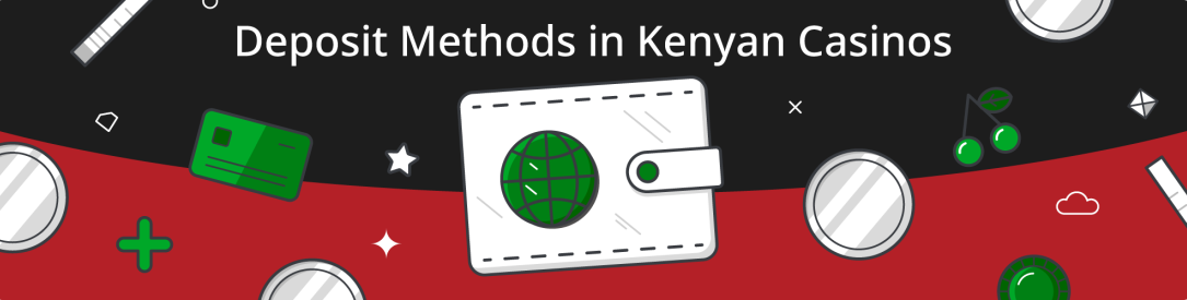 casino deposit methods at kenyan casinos