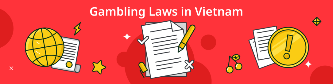 Gambling regulations and laws in Vietnam