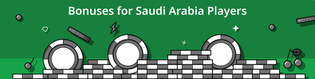 Casino Bonuses Saudi Arabia