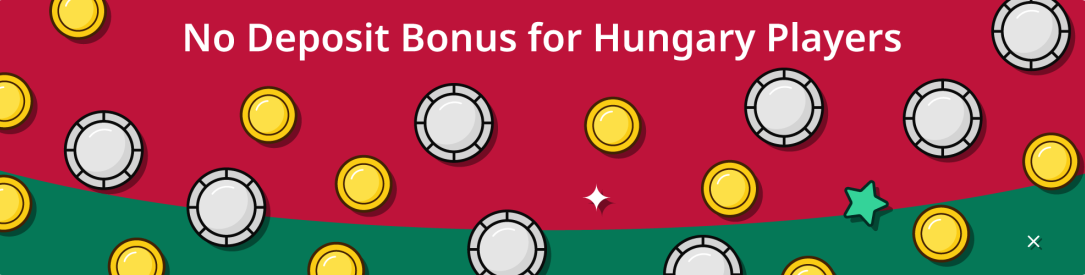 No Deposit Bonus in Hungary