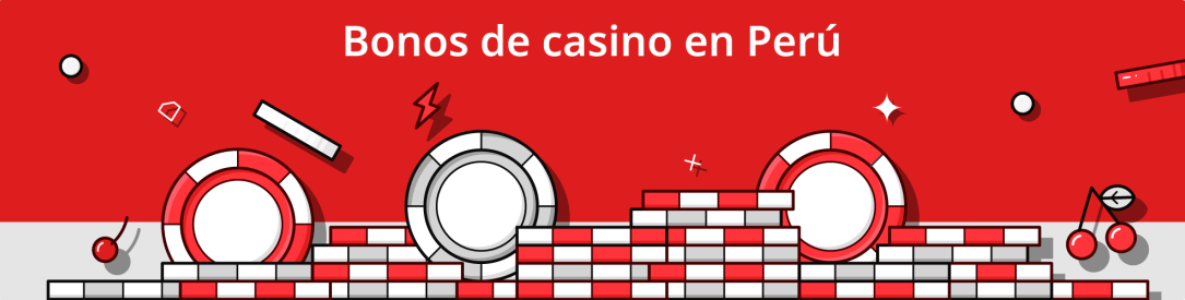 Bonos de casino en Perú