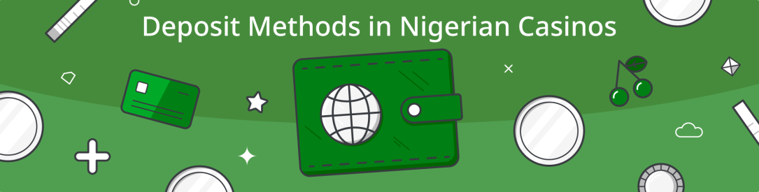 Payment Methods in Nigerian Casinos