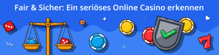 Fair & Sichere Online Casinos